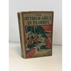 Outdoor Girls in Florida‎ Antique Book Laura Lee Hope Collectible 1913
